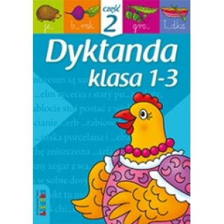 Dyktanda klasa 1-3 7-9 lat Część 2, Wydawnictwo Literka