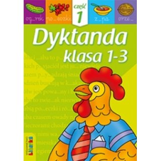 Dyktanda klasa 1-3 7-9 lat Część 1, Wydawnictwo Literka