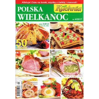 Polska Wielkanoc; Moja Kuchnia; 4/2017