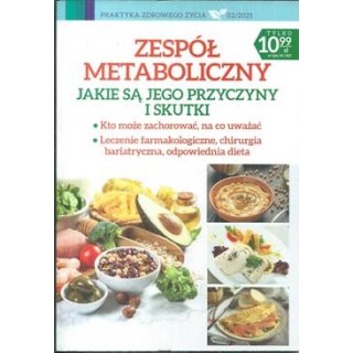 Zespół metaboliczny Praktyka zdrowiego życia 2/2021