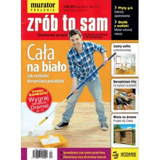 Zrób To Sam, Murator Poradnik; 4/2015