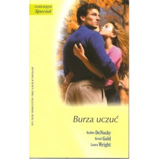 Burza uczuć: Tornado + Huragan + Wielki ogień; Harlequin Special