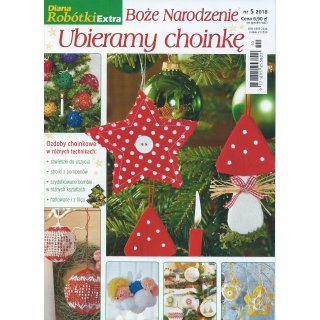Boże Narodzenie Ubieramy Choinkę Diana Robótki Extra 5/2018 BPV