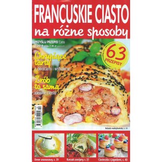 Francuskie Ciasto Na Różne Sposoby; Przyślij Przepis Extra 2/2019