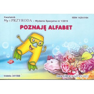 Poznaję Alfabet; My I Przyroda WS Kwartalnik; 1/2019