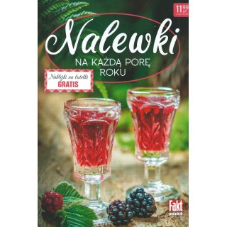 Nalewki Na Każdą Porę Roku; Fakt poradnik; 2/2019