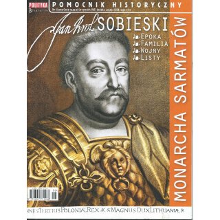 Jan Król Sobieski - Polityka Pomocnik Historyczny nr 6/2019