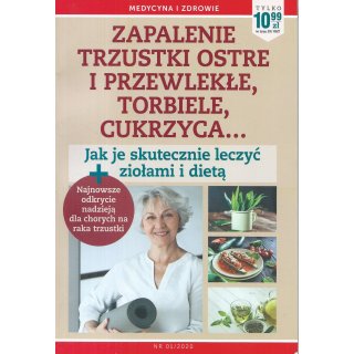 Zapalenie trzustki ostre i przewlekłe, torbiele, cukrzyca...; Medycyna i zdrowie 1/2020