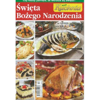 Święta Bożego Narodzenia; Moja Kuchnia; 12/2020