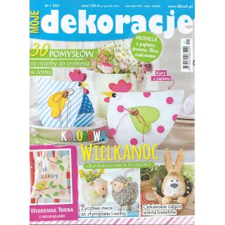 MOJE dekoracje 1/2021 KOLOROWA WIELKANOC
