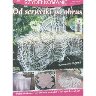 Szydełkowanie 3/2021 Od Serwetki Po Obrus