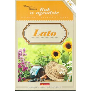 Lato; Rok W Ogrodzie; 2/2016