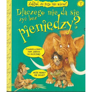 Dlaczego Nie Da Się Żyć Bez Pieniędzy; Tom 2