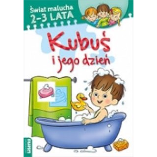 Kubuś i jego dzień, Świat Malucha 2-3 lata, Wydawnictwo Literka