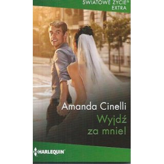 Harlequin Światowe Życie Extra nr 1098 Wyjdź za mnie