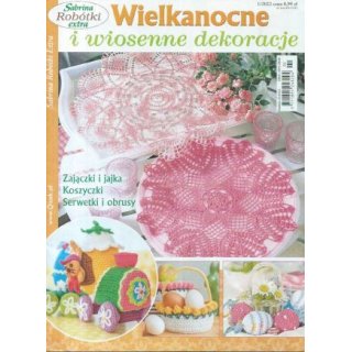 Sabrina Robótki Extra 1/2022 Wielkanocne i wiosenne dekoracje BPV