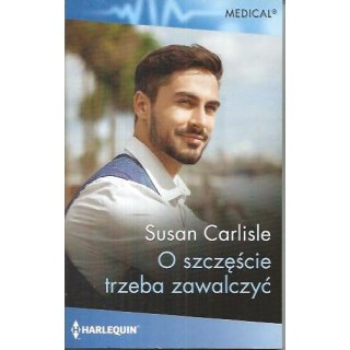 Harlequin Medical nr 671 O szczęście trzeba zawalczyć