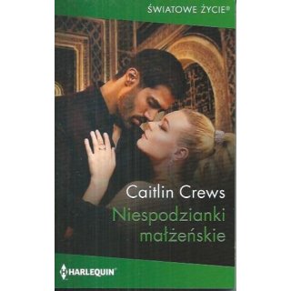 Harlequin Światowe Życie nr 1132 Niespodzianki małżeńskie