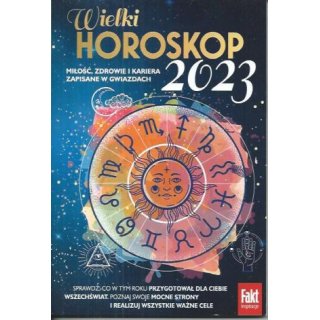 Wielki Horoskop 2023 Fakt inspiracje 1/2023