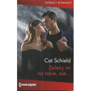 Harlequin Gorący Romans nr 1259 Zależy mi na tobie, ale...