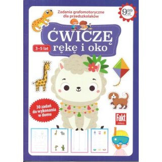 Ćwiczę rękę i oko Fakt edukacja 7/2022