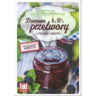 Domowe przetwory z owoców i warzyw Fakt poradnik 1/2021Domowe przetwory Fakt poradnik 1/2021