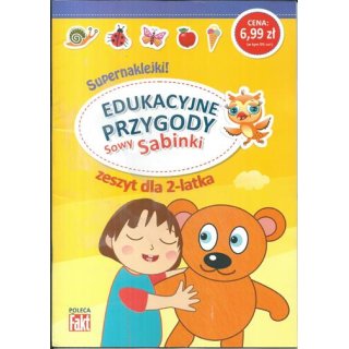 Edukacyjne przygody Sowy Sabinki zeszyt dla 2-latka Fakt poleca