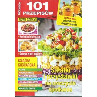 Sałatki i przystawki na uroczyste spotkania 101 przepisów tom 163