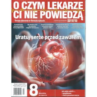 O czym lekarze Ci nie powiedzą 1/2024