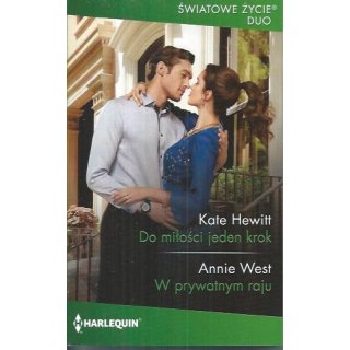 Do miłości jeden krok - W prywatnym raju Harlequin Światowe Życie Duo nr 1106