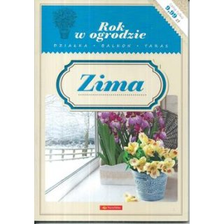 Zima Rok W Ogrodzie 4/2016