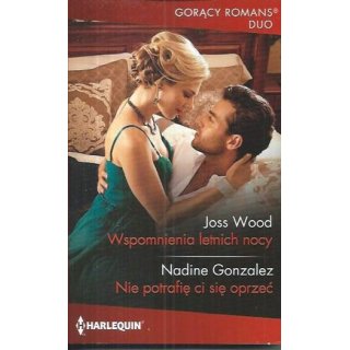 Harlequin Gorący Romans Duo 1266 - Wspomnienia letnich nocy - Nie potrafię ci się oprzeć