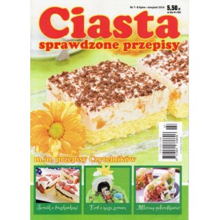 Ciasta sprawdzone przepisy; 7-8/2016