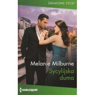 Harlequin Światowe Życie nr 1006 - Sycylijska duma