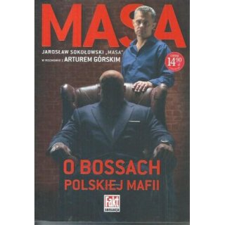 Masa o bossach polskiej mafii - Jarosław Sokołowki "Masa"
