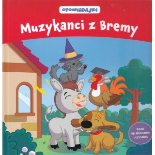 Muzykanci z Bremy - Opowiadajki 12/2021
