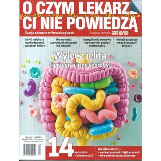 O czym lekarze Ci nie powiedzą 5/2024