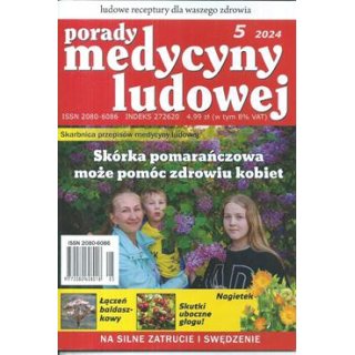 Porady medycyny ludowej 5/2024 