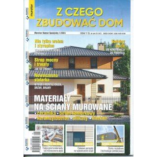 Z czego zbudować dom Murator Numer Specjalny 1/2024