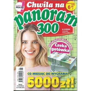 Chwila na panoram 300 6/2024