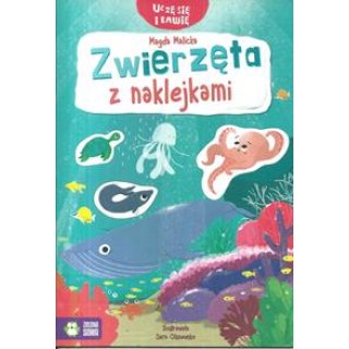 Zwierzęta z naklejkami Zielona Sowa M. Malicka