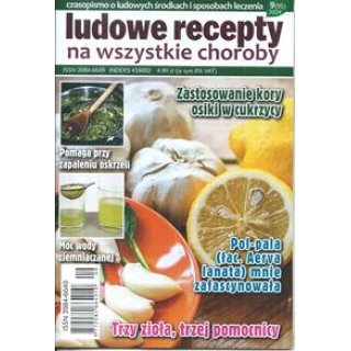 Ludowe recepty na wszystkie choroby 9/2024 nr 95