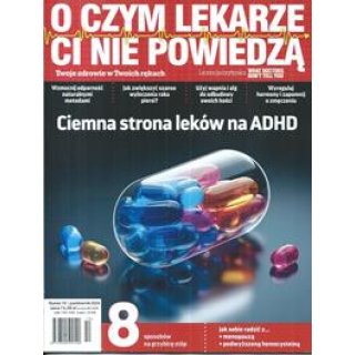 O czym lekarze Ci nie powiedzą 10/2024