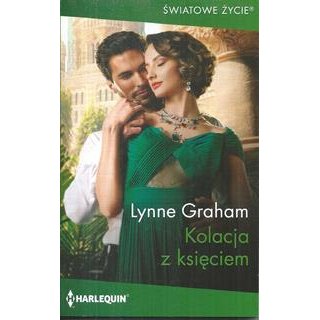 Harlequin Światowe Życie nr 1066 - Kolacja z księciem