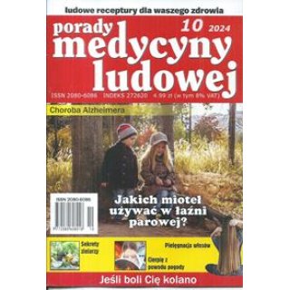 Porady medycyny ludowej 10/2024 
