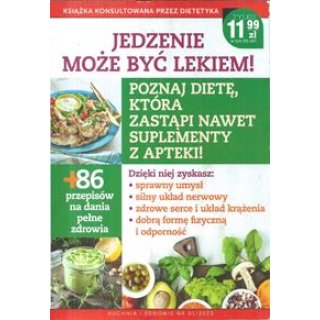 Jedzenie może być lekiem Kuchnia i zdrowie 1/2023