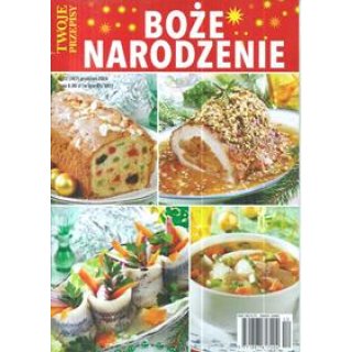 Boże Narodzenie - Twoje przepisy 12/2024 nr 167