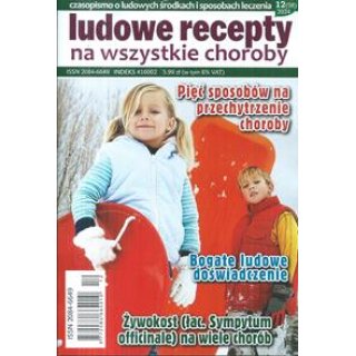 Ludowe recepty na wszystkie choroby 12/2024 nr 98