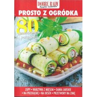 Prosto z ogródka Dobre Rady