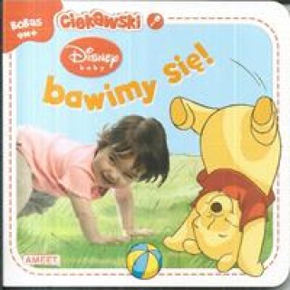 Książka z twardymi kartkami: Bawimy się! Disney baby